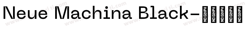Neue Machina Black字体转换